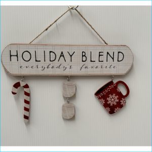 Wooden Hanging Plaque Holiday Blend 30x7