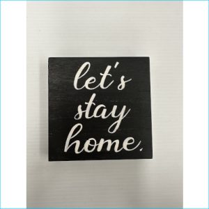 Wooden Frame Lets Stay Home Square 13cm