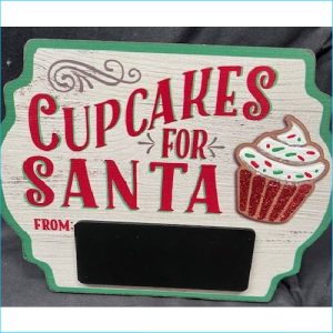 Xmas Cupcakes For Santa Plaque 20x15cm